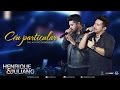 Henrique e Juliano - Céu Particular (DVD Ao vivo em Brasília) [Vídeo Oficial]