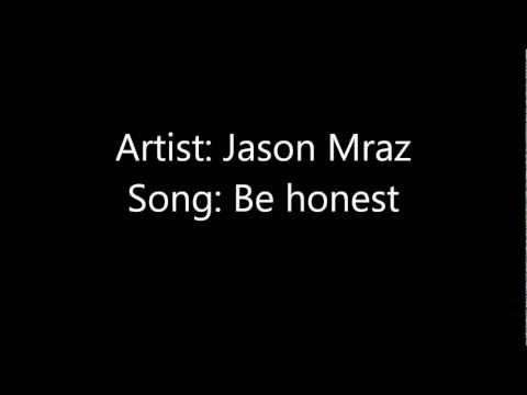 Jason Mraz - Be honest lyrics {official 2012}