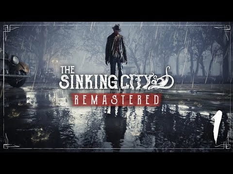 THE SINKING CITY Walkthrough Gameplay Part 1 - INTRO ...   Remastered