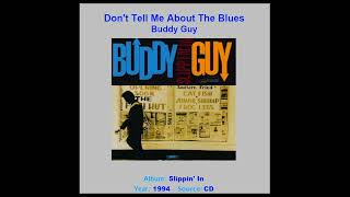 BUDDY GUY   "Don't Tell Me About The Blues"   1994