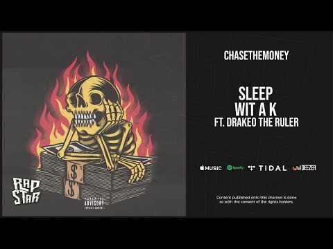 ChaseTheMoney, Drakeo the Ruler - ''SLEEP WIT A K'' (CHASETHEUCHIES)