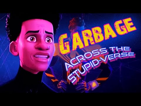 Garbage Across The Stupid-Verse