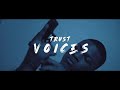 Trust - Voices ( Official Video ) Shot By @Donthypeme
