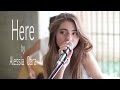 Here by Alessia Cara acoustic cover by Jada Facer ...