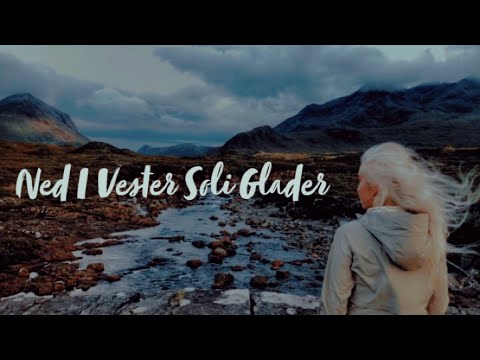 Ned i Vester Soli Glader | Down in the West the Sun Rejoices