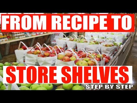 How to sell a food product  from Recipe to a retail packaged food product  tutorial
