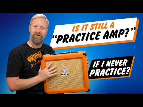It's not a "Practice Amp" IF YOU NEVER PRACTICE
