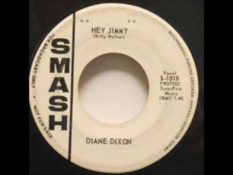 DIANA DIXON ... Hey Jimmy
