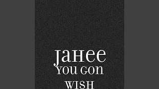 You Gon Wish