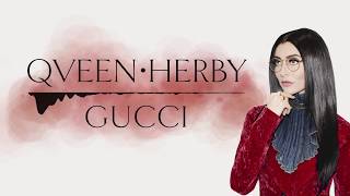 Qveen Herby - Gucci