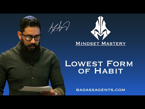 Mindset Mastery with A.Z. Araujo - Episode 46: Lowest Form Of Habit