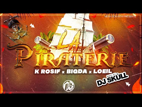 K Rosif x Bigda x Loeil - La Piraterie (Maxi 2025) Dj 'Skùll