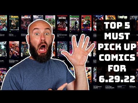 TOP 5 Must Have Comic Books for #NCBD 6/29/22