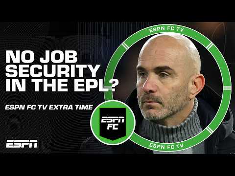 How much job security do Premier League managers have? | ESPN FC Extra Time