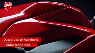 Ducati The Ducati Design Manifesto | Reduce to the Max