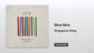 Blue Skin - Singapore Sling