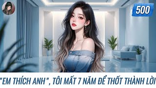 Download lagu [Audio Story] 'I LIKE YOU', IT TOOK ME 7 YEARS TO SAY THESE WORDS | Han Jing No. 500 mp3