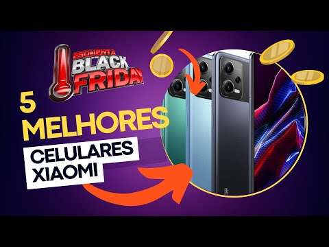 Black Friday Xiaomi: os melhores celulares com preços imperdíveis