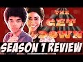 THE GET DOWN Season 1 Review Netflix Original