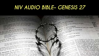 GENESIS 27 NIV AUDIO BIBLE (with text)