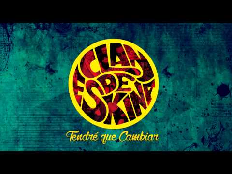 Tendré que Cambiar - Clandeskina
