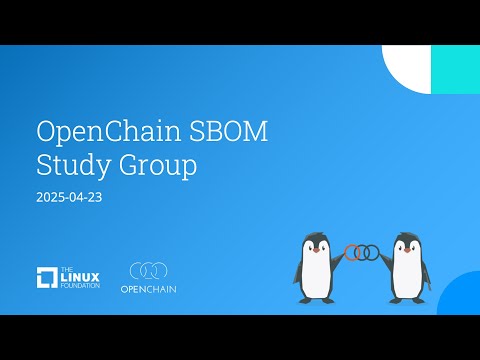 OpenChain SBOM Study Group - 2025-04-23