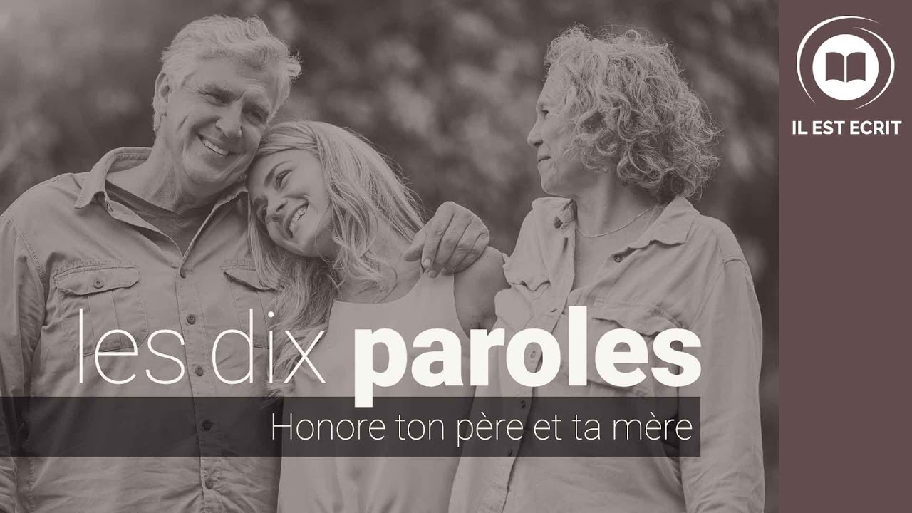 Honore ton père et ta mère