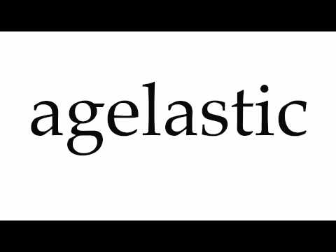How to Pronounce agelastic