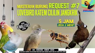 Download lagu REQUEST MASTERING #8.... DURASI 5 JAM...JOSS GANDOOSSSS .. Lovebird KATEM CILLIN JANGKRIK...AMBYAAAR mp3 Download lagu REQUEST MASTERING #8.... DURASI 5 JAM...JOSS GANDOOSSSS .. Lovebird KATEM CILLIN JANGKRIK...AMBYAAAR mp3