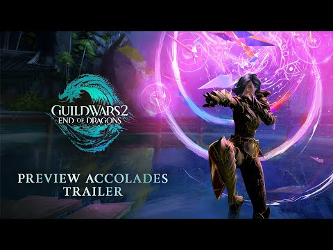 Guild Wars 2: End of Dragons Preview Accolades Trailer