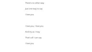 Irving Berlin   Just One Way To Say I Love You Şarkı Sözü