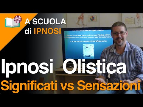 Ipnosi Olistica:  Significati VS Sensazioni