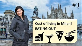 Cost of Living in Milan - Eating Out | Student/Expat Life in Italy
