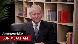 Jon Meacham: Trump Introduced a Virus Into Democracy | Amanpour and Company
