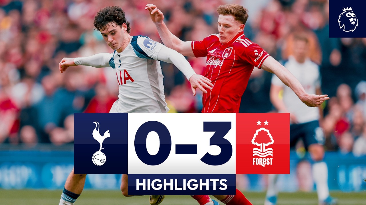 Spurs 0-3 Nottingham Forest | Premier League Highlights
