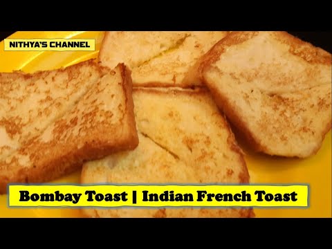 Bombay Toast | Indian French Toast Recipe | Nithya's channel
