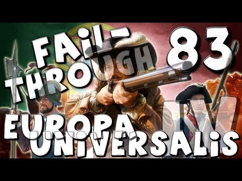 Fail-Through - Europa Universalis IV - Episode 83 (Army improvements)