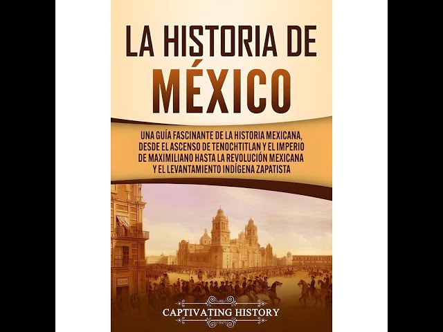 Vídeo relacionado con Historia de México: Una guía fascinante de la historia de México y la Revolución Mexicana