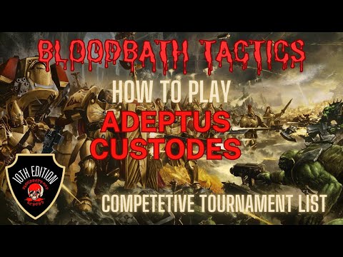 How to play Adeptus Custodes in 10th edition