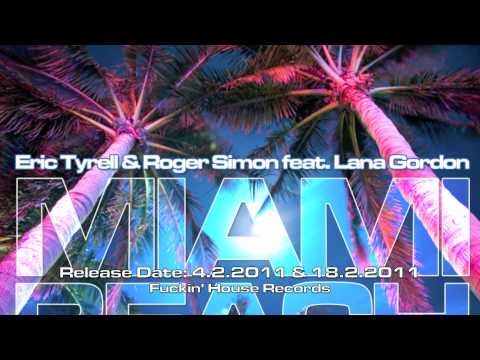 Eric Tyrell & Roger Simon feat. Lana Gordon - Miami Beach (Dr. Shiver Remix)