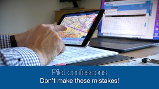 Pilot confessions - don&#39;t make these mistakes