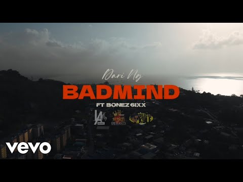 Dari Ng - Badmind (Official Music Video) ft. Bonez 6ixx