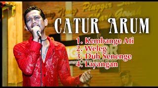 Download lagu CATUR ARUM Full Ngocor - Kembange Ati, Weleg, Duh Senenge, Layangan mp3 Download lagu CATUR ARUM Full Ngocor - Kembange Ati, Weleg, Duh Senenge, Layangan mp3