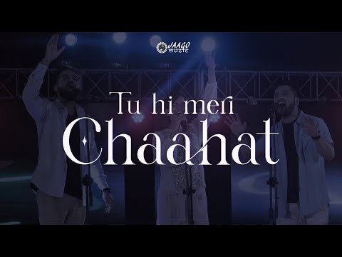 Tu Hi Meri Chaahat | Jaago Music | Lyrics