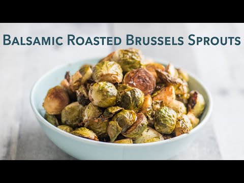 Balsamic Roasted Brussels Sprouts - a must make classic