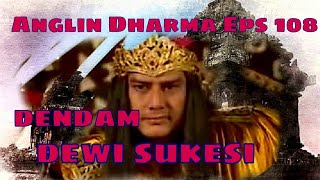 Download lagu Angling Dharma Episode 108 - Dendam Dewi Sukesi mp3