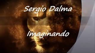 Sergio Dalma   Imaginando con letra