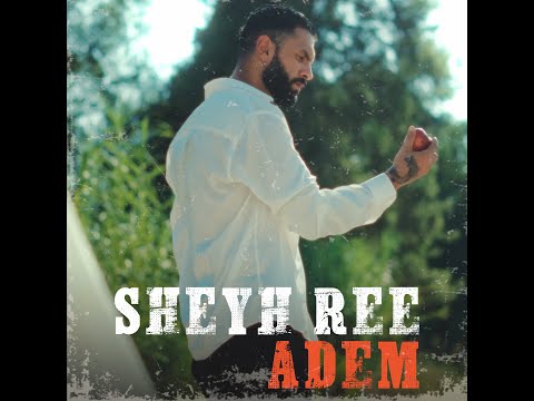 Sheyh Ree - Adem (Official Music Video)