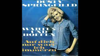 Dusty Springfield - Warten Und Hoffen