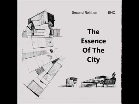 Second Relation - The Essence Of The City
